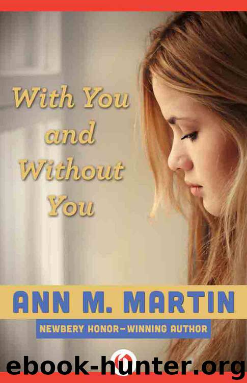 With You and Without You by Ann M. Martin
