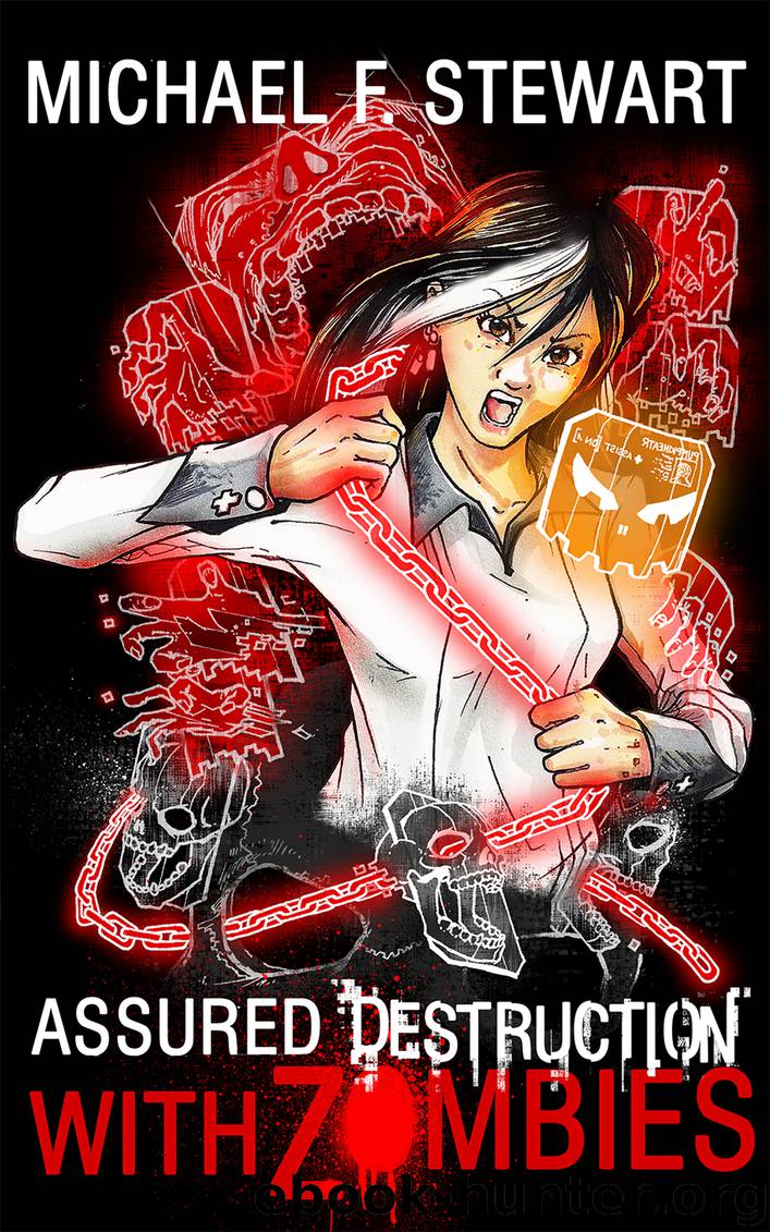 With Zombies (Assured Destruction #3) by Michael F Stewart