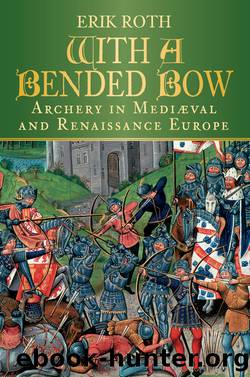 With a Bended Bow by Erik Roth