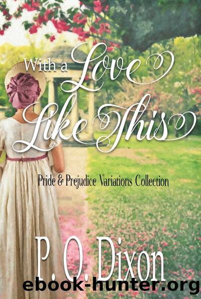 With a Love Like This by P. O. Dixon