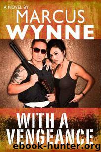 With a Vengeance by Marcus Wynne