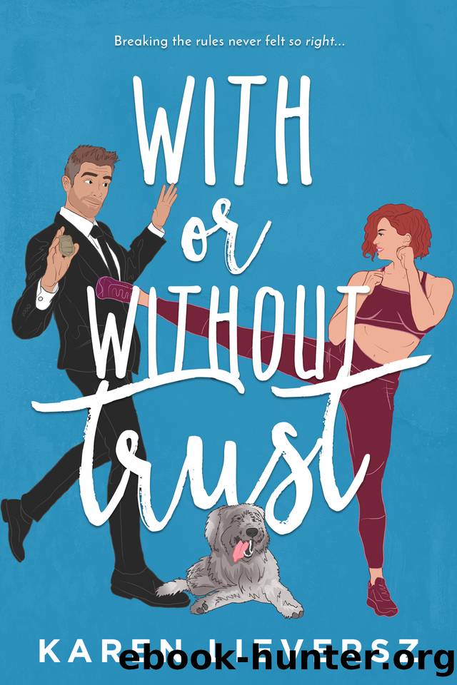With or Without Trust: A Steamy Workplace Romance (Hot Cops Series Book 2) by Karen Lieversz