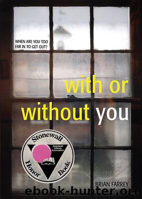 With or Without You by Brian Farrey