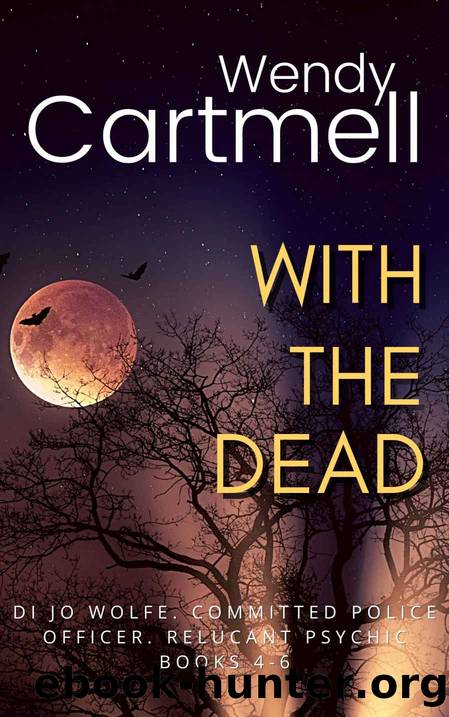 With the Dead box set 2 (Jo Wolfe psychic mysteries Box Sets) by Wendy Cartmell