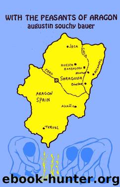 With the Peasants of Aragon. Libertarian Communism in the Liberated Areas by Augustin Souchy Bauer