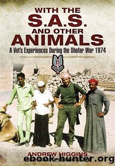 With the S.A.S. and Other Animals by Andrew Higgins