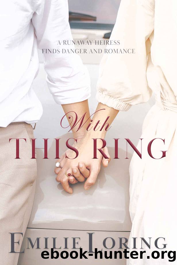 With this Ring by Emilie Loring