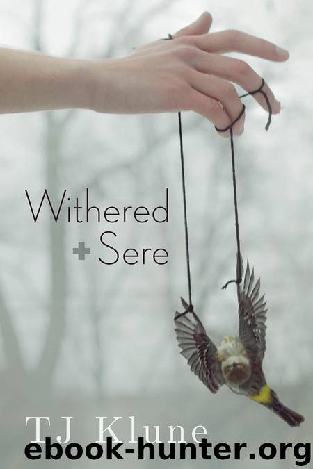 Withered + Sere (Immemorial Year Book 1) by TJ Klune
