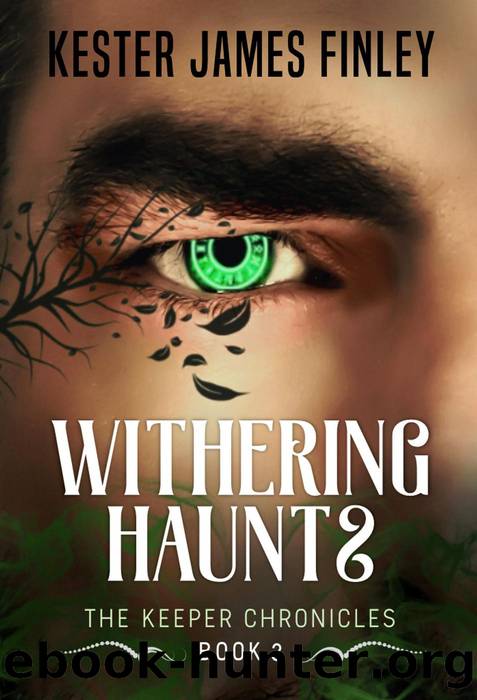 Withering Haunts by Kester James Finley