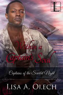 Within A Captain's Soul by Lisa A. Olech