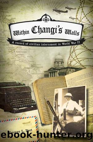 Within Changi's Walls by George L. Peet