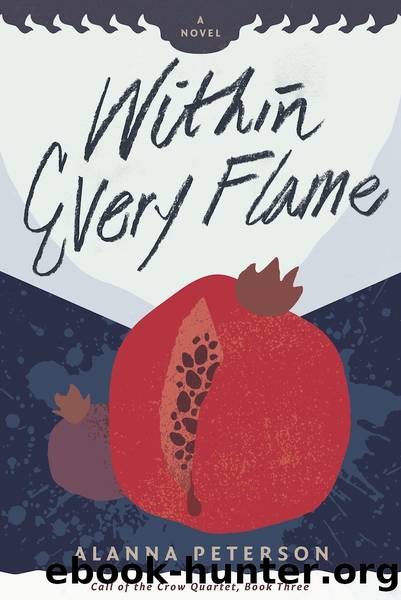 Within Every Flame by Alanna Peterson