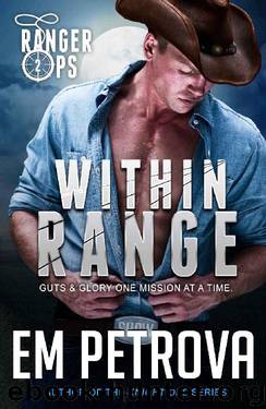 Within Range (Ranger Ops Book 2) by Em Petrova