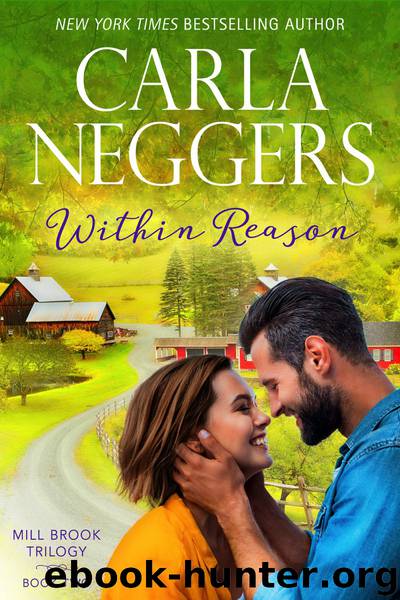 Within Reason: Mill Brook Trilogy, Book 2 by Carla Neggers