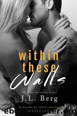 Within These Walls by J. L. Berg