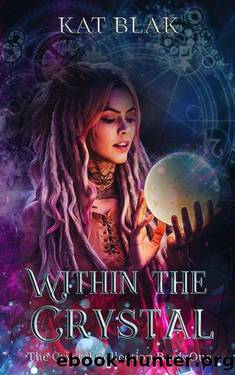 Within the Crystal by Kat Blak