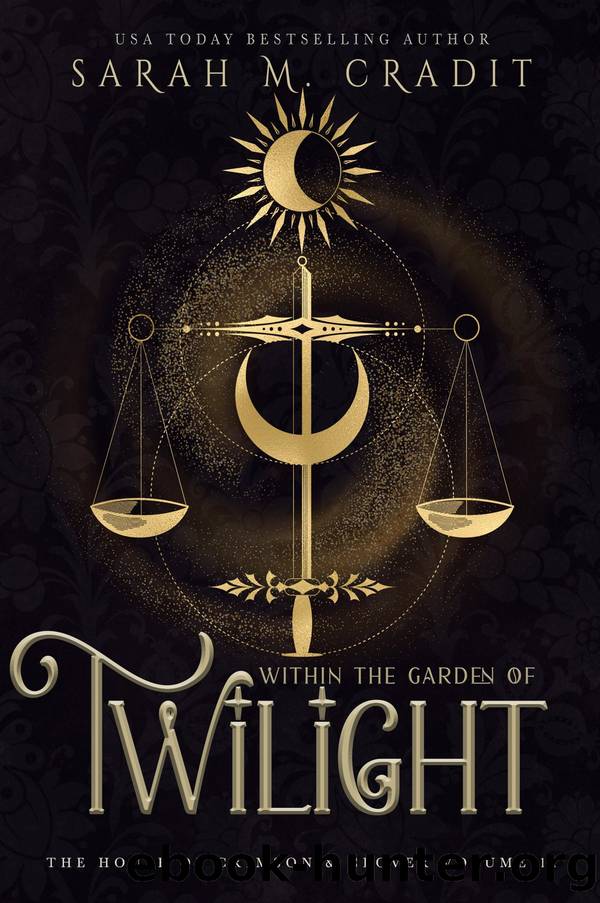 Within the Garden of Twilight by Sarah M. Cradit