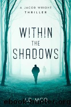 Within the Shadows: (A Jacob Wright Thriller: Book Two) (The Jacob Wright Series 2) by J.D MCG