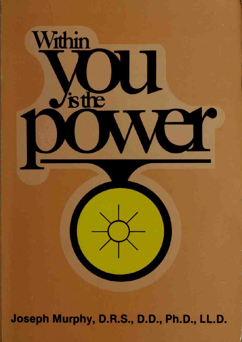 Within you is the power : (around the world with Dr. Murphy) by Murphy Joseph 1898-