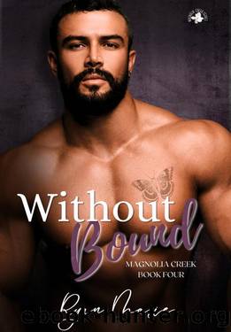 Without Bound (Magnolia Creek Book 4) by Ryan Marie