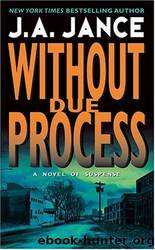 Without Due Process by Jance J. A