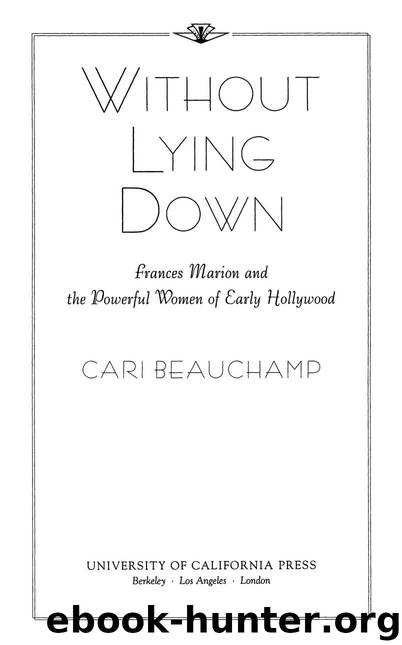 Without Lying Down by Cari Beauchamp