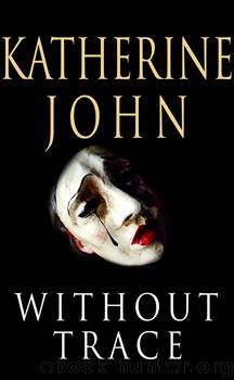 Without Trace by Katherine John