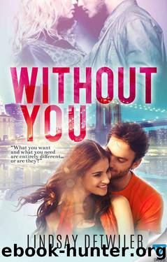 Without You by Detwiler Lindsay
