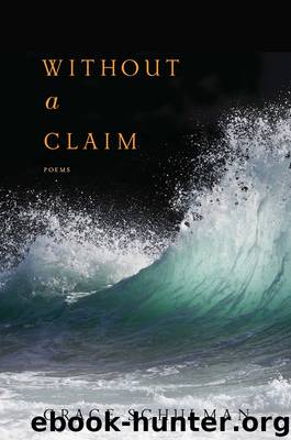 Without a Claim by Grace Schulman