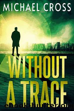 Without a Trace (Echo Kingston Book 3) by Michael Cross