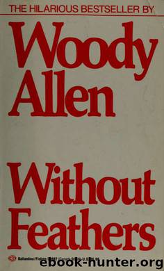 Without feathers by Allen Woody 1935-