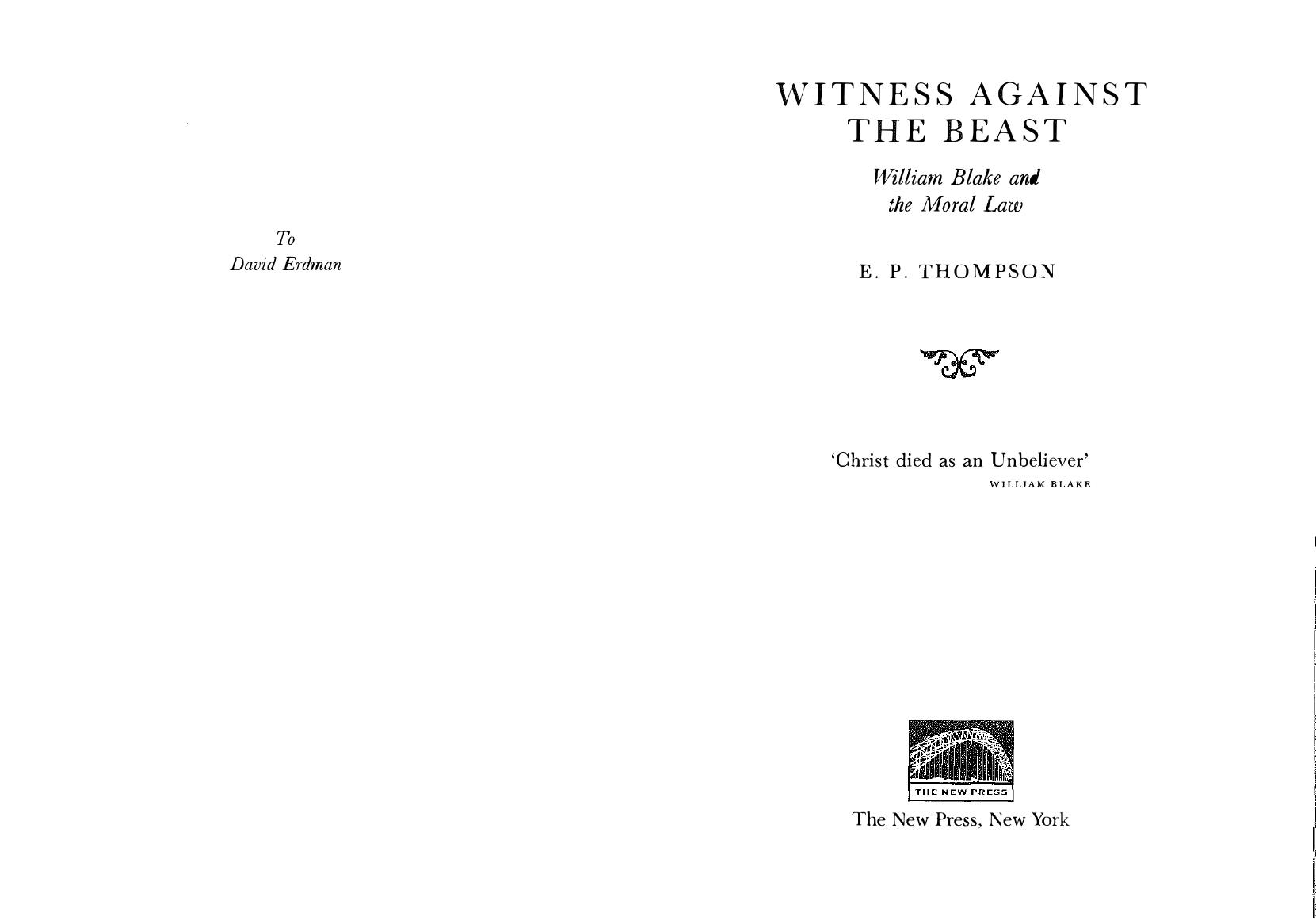 Witness Against the Beast: William Blake and the Moral Law by E. P. Thompson