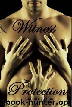 Witness Protection (The Witness Series) by Botefuhr Bec
