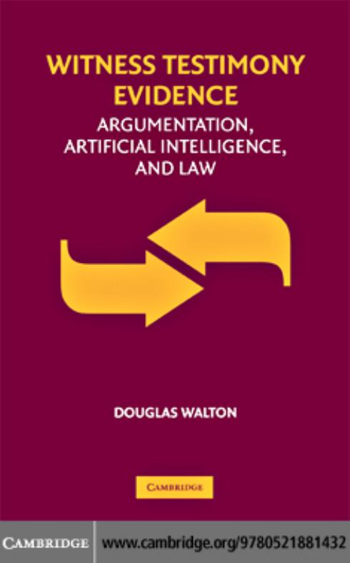 Witness Testimony Evidence: Argumentation, Artificial Intelligence, and Law by DOUGLAS WALTON