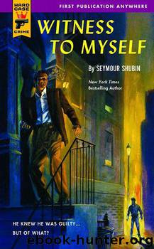 Witness To Myself by Shubin Seymour