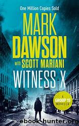 Witness X by Dawson Mark & Mariani Scott
