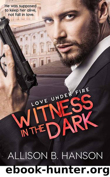 Witness in the Dark (Love Under Fire) by Hanson Allison B