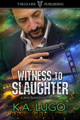 Witness to Slaughter by KA Lugo