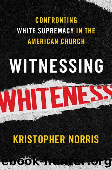 Witnessing Whiteness by Kristopher Norris