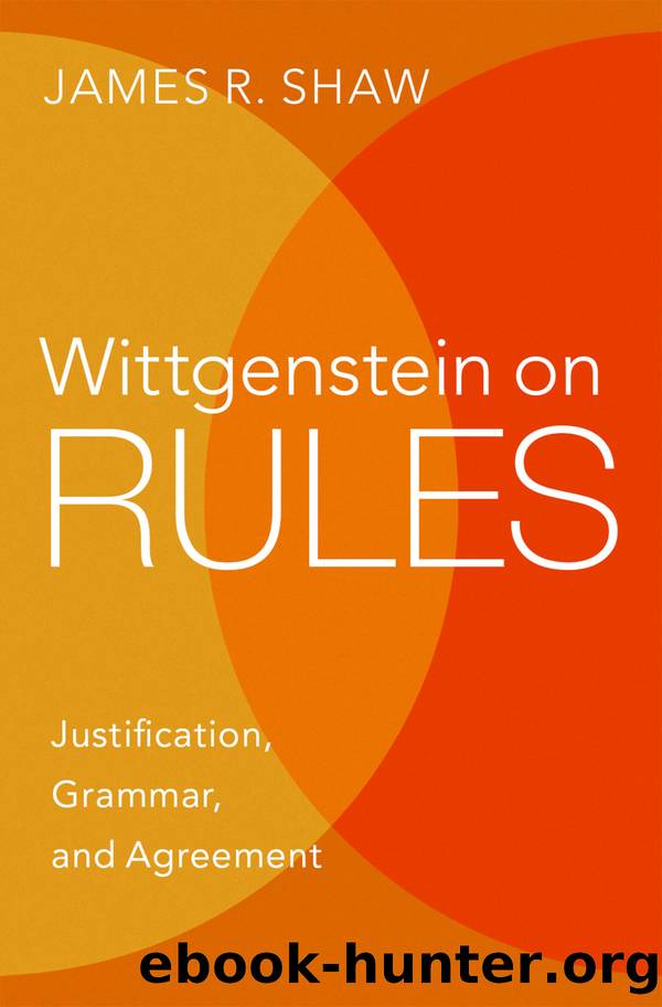 Wittgenstein on Rules by James R. Shaw;