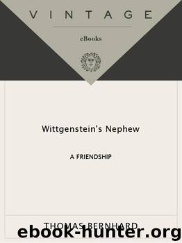 Wittgenstein's Nephew by Thomas Bernhard