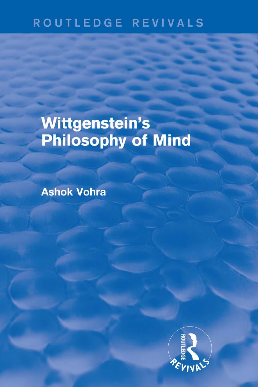 Wittgenstein's Philosophy of Mind by Ashok Vohra