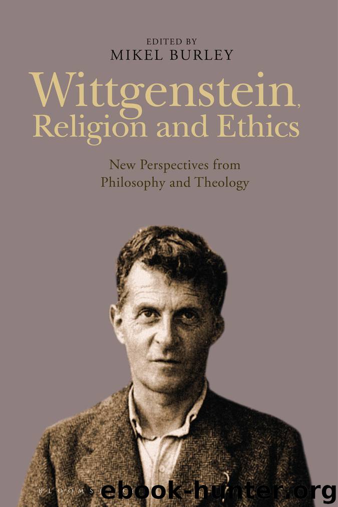 Wittgenstein, Religion and Ethics by Mikel Burley