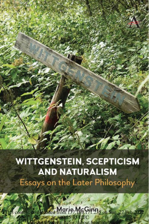 Wittgenstein, Scepticism and Naturalism: Essays on the Later Philosophy (Anthem Studies in Wittgenstein) by Marie McGinn