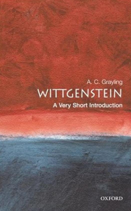 Wittgenstein: A Very Short Introduction (Very Short Introductions) by A. C. Grayling