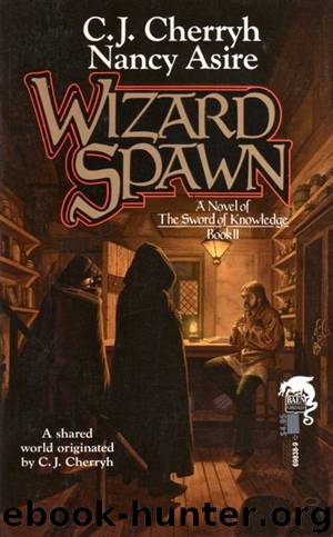 Wizard Spawn by C J Cherryh & Nancy Asire