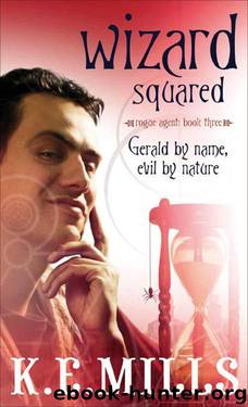 Wizard Squared by K.E. Mills