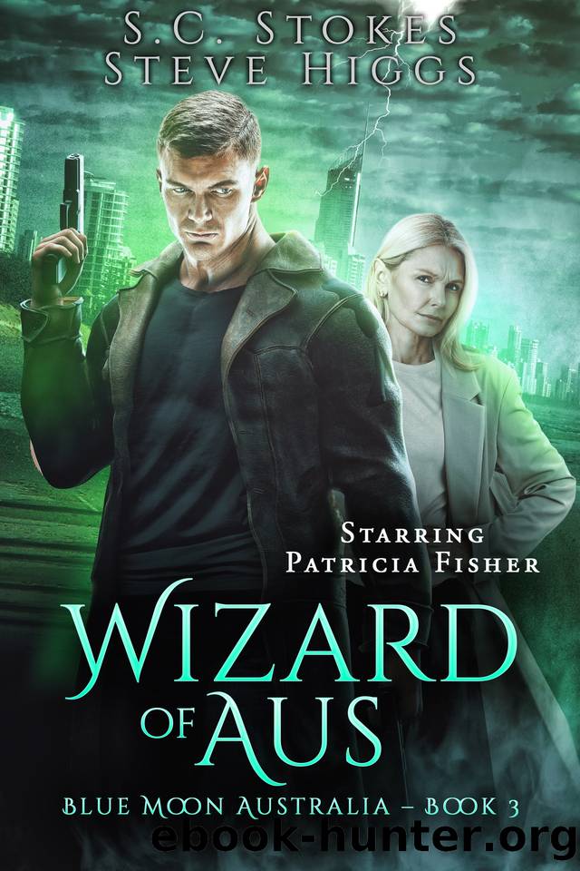 Wizard of Aus: Blue Moon Australia Book 3 by Higgs Steve & Stokes S.C