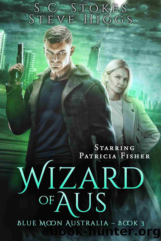 Wizard of Aus: Blue Moon Australia Book 3 by S.C. Stokes & Steve Higgs