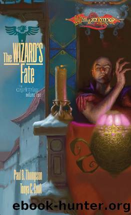 Wizard's Fate (The Ergoth Trilogy) by Paul B. Thompson & Tonya C. Cook
